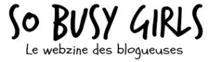 So Busy Girls raconté par Mylène, la créatrice du blogzine