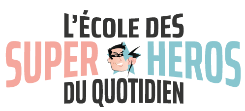 L’école des Super-héros du quotidien