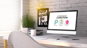 Curation de contenu : les outils et plateformes à adopter absolument