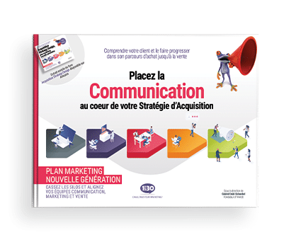 Couverture du livre blanc Placez la Communication au coeur de votre stratégie d'acquisition