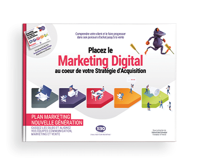 Couverture du livre blanc Placez le Marketing Digital au coeur de votre stratégie d'acquisition