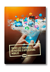 Toutes les tendances en matière d’applications mobiles