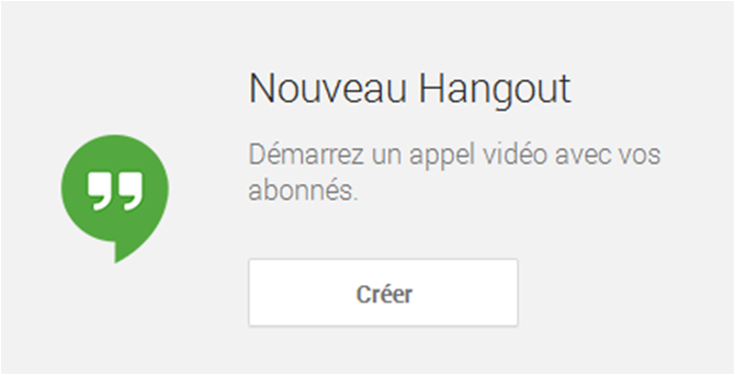 La fonction Hangout sur Google My Business