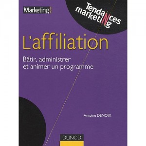 L’affiliation : Bâtir, administrer et animer un programme