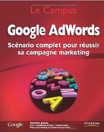 Google Adwords : Scénario complet pour réussir sa campagne Marketing